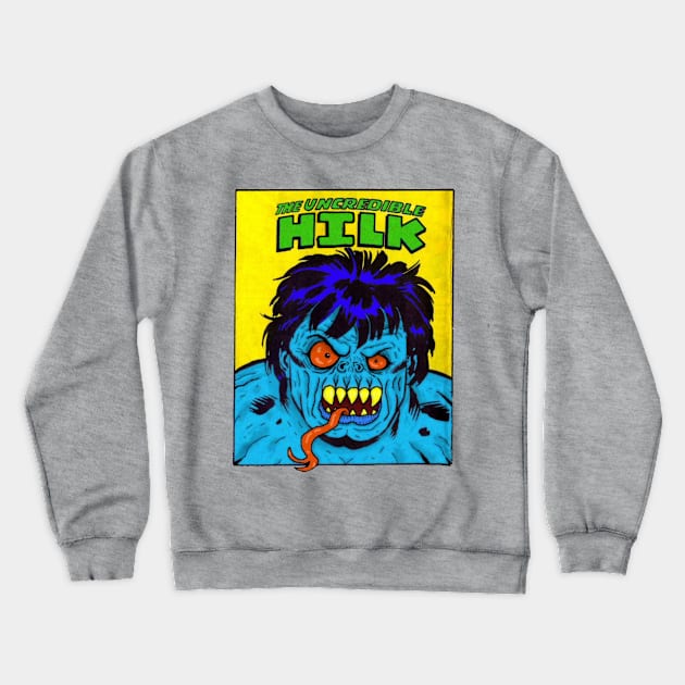 Uncredible Hilk Crewneck Sweatshirt by MalcolmKirk